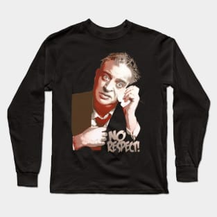 Rodney dangerfield t-shirt Long Sleeve T-Shirt